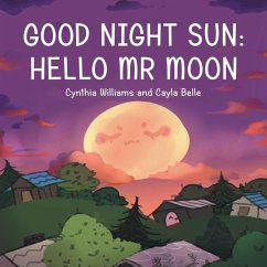 Good Night Sun - Williams, Cynthia; Belle, Cayla