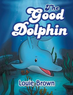 The Good Dolphin - Brown, Louie