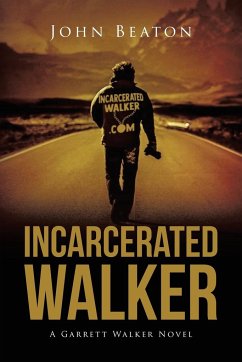 Incarcerated Walker - Beaton, John