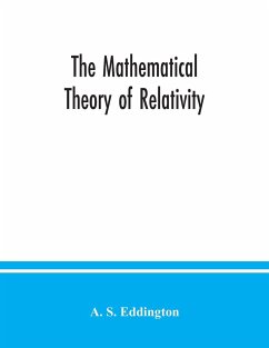 The mathematical theory of relativity - S. Eddington, A.