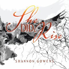 She Did Rise - Gowens, Shannon