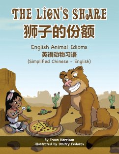 The Lion's Share - English Animal Idioms (Simplified Chinese-English) - Harrison, Troon