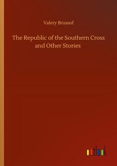 The Republic of the Southern Cross and Other Stories