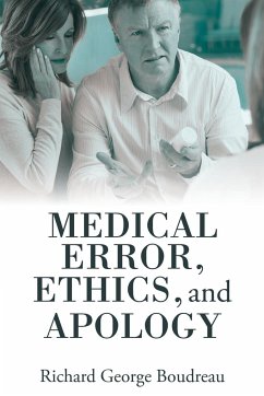 Medical Error, Ethics, and Apology - Boudreau, Richard George