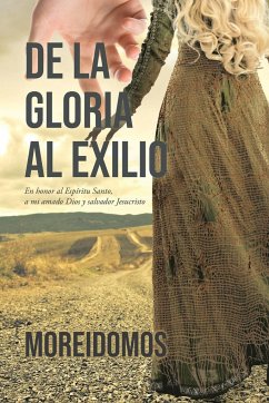 De La Gloria Al Exilio - Moreidomos