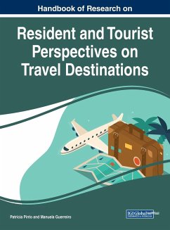 Handbook of Research on Resident and Tourist Perspectives on Travel Destinations