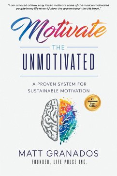 Motivate the Unmotivated - Granados, Matt