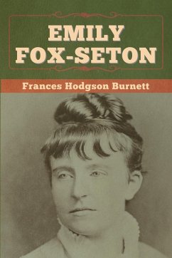 Emily Fox-Seton - Burnett, Frances Hodgson