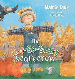 The Not-So-Scary Scarecrow - Tauk, Mamie