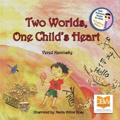 Two Worlds, One Child's Heart - Kaminsky, Vered