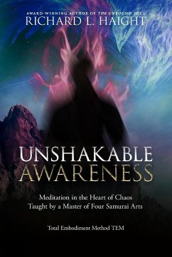 Unshakable Awareness - Haight, Richard L