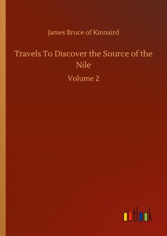 Travels To Discover the Source of the Nile