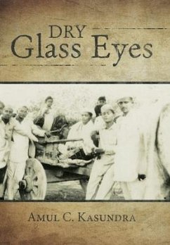 Dry Glass Eyes - Kasundra, Amul C.