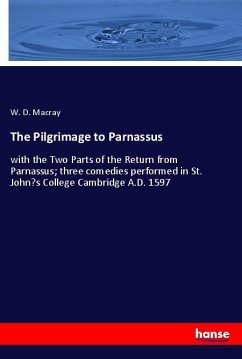 The Pilgrimage to Parnassus - Macray, W. D.