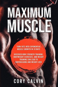 Muscle Building - Maximum Muscle - Calvin, Cory