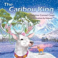 The Caribou King - Cazes, Christine Conrad