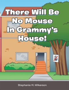 There Will Be No Mouse In Grammy's House!