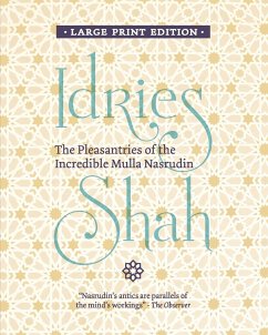 The Pleasantries of the Incredible Mulla Nasrudin - Shah, Idries