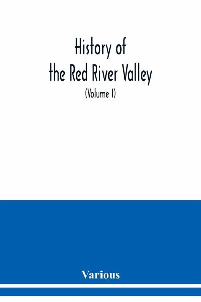 History of the Red River Valley History of the Red River Valley