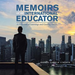 Memoirs of an International Educator - Lindaya, Rafael Lamela