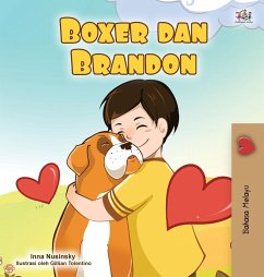 Boxer and Brandon (Malay Book for Kids) - Books, Kidkiddos; Nusinsky, Inna