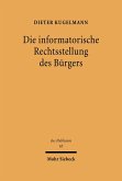 Die informatorische Rechtsstellung des Bürgers (eBook, PDF)