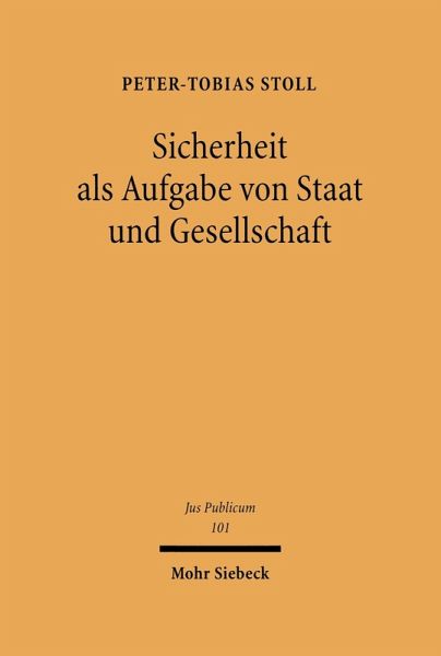 Sicherheit als Aufgabe von Staat und Gesellschaft (eBook, PDF) Sicherheit als Aufgabe von Staat und Gesellschaft (eBook, PDF)