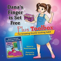 Dana's Finger is Set Free Plus Toolbox for breaking thumb-sucking habit - Kaminsky, Vered