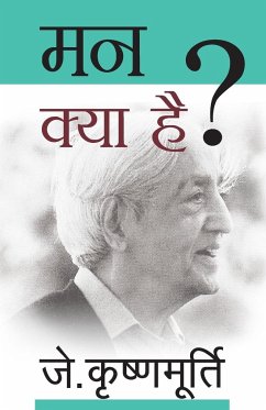 Mann Kya Hai - Krishnamurti, J.