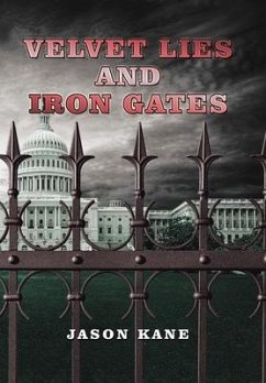 Velvet Lies and Iron Gates - Kane, Jason