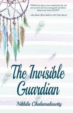 The Invisible Guardian - Chalamalasetty, Nikhila