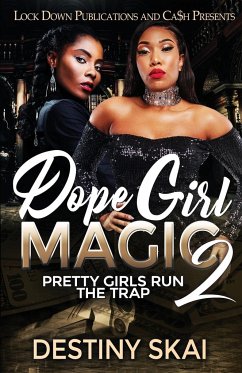 Dope Girl Magic 2 - Skai, Destiny