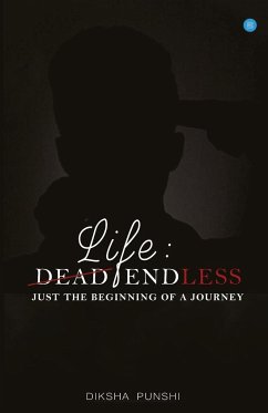 LIFE - DEAD ENDLESS - Punshi, Diksha Vinod