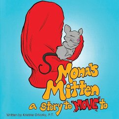 Mona's Mitten A Story to Move - Orliczky, Kristina