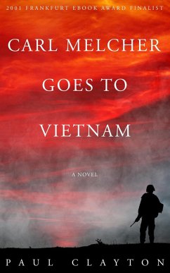 Carl Melcher Goes to Vietnam (eBook, ePUB) - Clayton, Paul