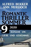 Romantic Thriller Sommer 2020: 9 Romane um Liebe und Geheimnis (eBook, ePUB)
