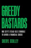 Greedy Bastards (eBook, ePUB)