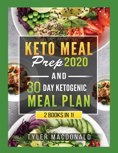 Keto Meal Prep 2020 AND 30 Day Ketogenic Meal Plan - Macdonald, Tyler