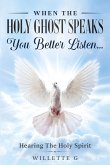 When The Holy Ghost Speaks, You Better Listen...