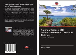 Amerigo Vespucci et la réalisation volée de Christophe Colomb. - Deníz, Ramíz