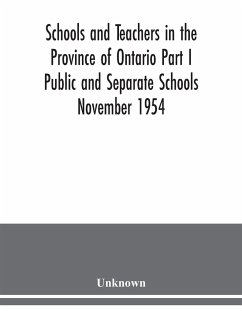 Schools and teachers in the Province of Ontario Part I Public and Separate Schools November 1954 - Unknown