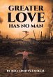 Greater Love Has No Man - Bild 1