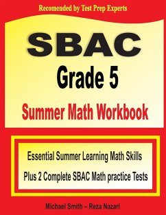 SBAC Grade 5 Summer Math Workbook - Smith, Michael; Nazari, Reza