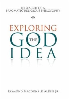 Exploring the God Idea - Alden Jr, Raymond Macdonald