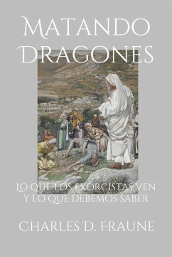 Slaying Dragons/Matando Dragones - Fraune, Charles D