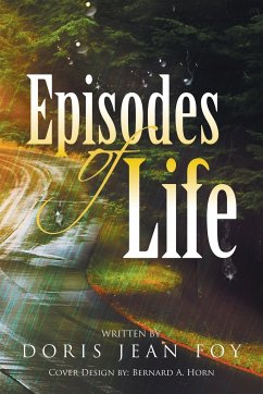 Episodes of Life - Foy, Doris Jean