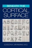 Beneath the Cortical Surface