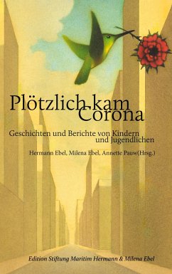 Plötzlich kam Corona