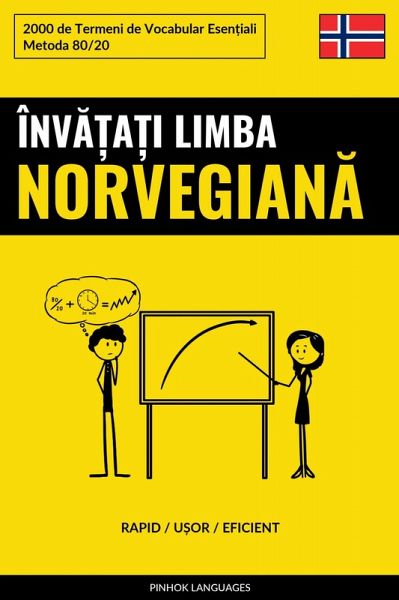 Înva¿a¿i Limba Norvegiana - Rapid / U¿or / Eficient (eBook, ePUB) Înva¿a¿i Limba Norvegiana - Rapid / U¿or / Eficient (eBook, ePUB)