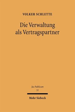 Die Verwaltung als Vertragspartner (eBook, PDF) - Schlette, Volker
